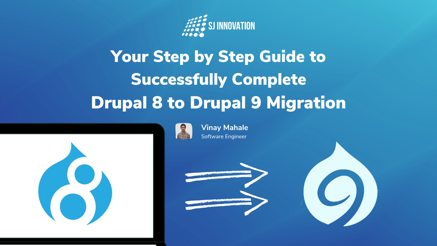 Easy Drupal 8 To Drupal 9 Migration Guide Sj Innovation